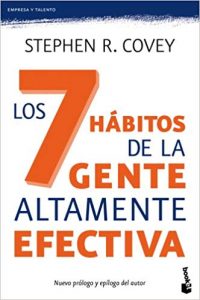Los siete hábitos de la gente altamente efectiva - Stephen R. Covey